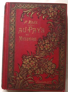 Au Pays du Mystère P MAËL ill Alfred PARIS éd Hachette 1909 - Picture 1 of 10