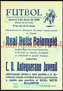CARTEL DE FUTBOL 1960 REAL BETIS BALOMPIE - CD ANTEQUERANO JUVENIL 109x156mm - Picture 1 of 2
