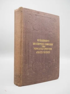 M. A. Richardson's Descriptive Companion...Newcastle Upon Tyne & Gateshead, 1838 - Picture 1 of 1