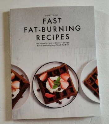 Fast Fat-Burning Recipes by Danette May (2017, Paperback) - Brand New!! - Image 1 of 2