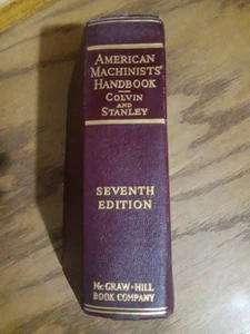 American Machinists Handbook Colvin Stanley Seventh Edition 7th Mcgraw Hill 1940 - Picture 1 of 10