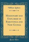 Missionary and Explorer of Rarotonga and New Guine