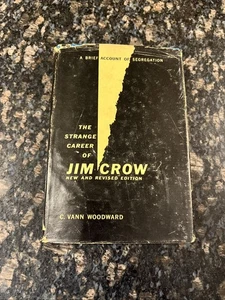 The Strange Career of Jim Crow by C. Vann Woodward 1957 1st Edition - Bild 1 von 17