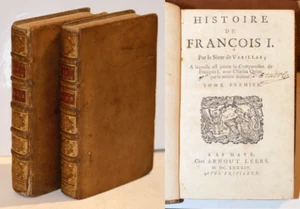 HISTOIRE DE FRANÇOIS I par Sieur de Varillas 1684 Complet 2 tomes, Livres XVIIe - Picture 1 of 6