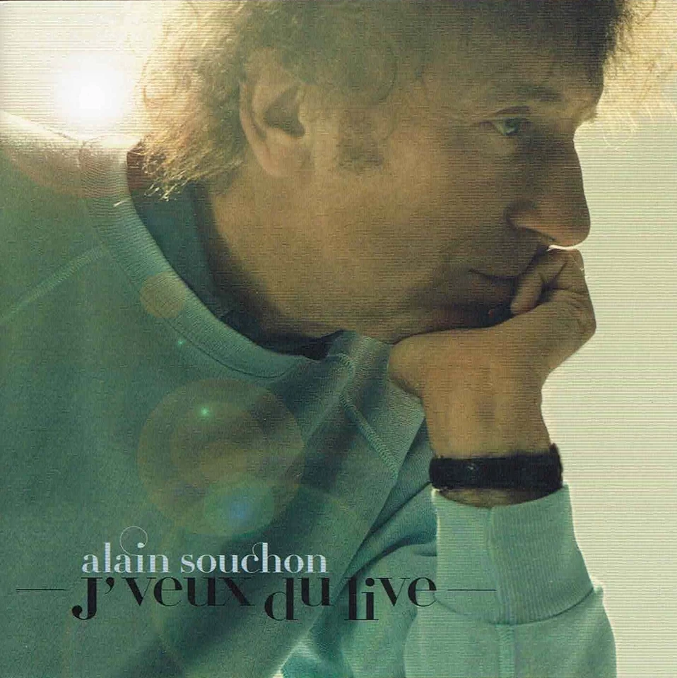 ALAIN SOUCHON - J'VEUX DU LIVE - Bild 1 von 1
