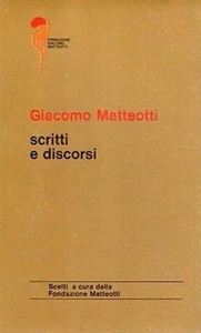 GIACOMO MATTEOTTI SCHRIFTEN UND REDEN STIFTUNG G.MATTEOTTI (VA150) - Bild 1 von 1