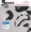 Blue Mitchell Down With It! LP Vinyl 4539577 NEW