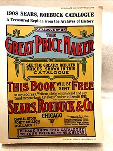 1908 Vtg Sears Roebuck Catalogue #117 Chicago EDITED BY JOSEPH J. SCHOEDER JR. - Picture 1 of 24