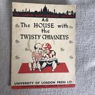 1955 The House With The Twisty Chimneys - Hetty S. Bennett(Uni Of London Press)