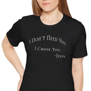 Camiseta Christian Jesus Quote, Camisa Unisex, Ropa Cristiana Elegida, Te Elegí, - Imagen 1 de 98
