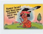 Postcard Honest Injun! Have Been Lookin' Forward To Seeing' You Soon!, Art Print
