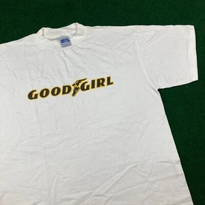 Vintage Tultex Shirt Mens XL White Goodyear Parody Good Girl Funny Humor 90s Tee - Picture 1 of 9