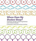 Where Does My Shadow Sleep? Paperback Sally Anderson