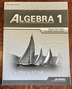 Abeka Algebra 1 Teacher Quiz Test Answer Key Book 1st Edition Homeschool Math - Picture 1 of 3