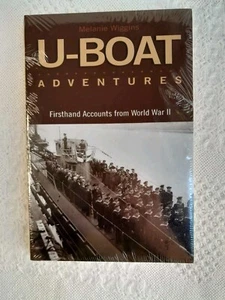 U-Boat Adventures Firsthand Accounts, Melanie Wiggins, WWII Nazis submarines - Picture 1 of 6