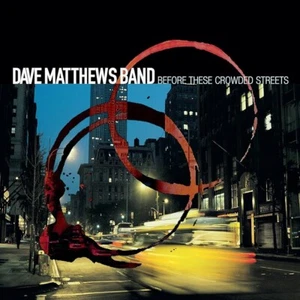 Dave Matthews Band - Before These Crowded Streets (CD) Collezione Personale - Foto 1 di 1