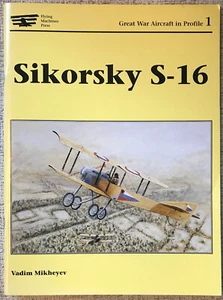 MIKHEYEV "SIKORSKY S-16" 1997 1ST PB VG+ PHOTOS, TECH DRAWINGS, COLOR PLATES - Picture 1 of 1