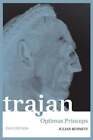 Trajan: Optimus Princeps By Julian Bennett: Used