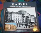 KASSEL - Gestern und heute - Eine Gegenüberstellung # Wartberg Verlag