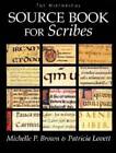 The Historical Sourcebook For Scribes - Hardcover By Brown, Michelle P - Good