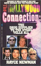 The Hollywood Connection, Newman, Rayce The Suppliers to the Stars Tell All *VG*
