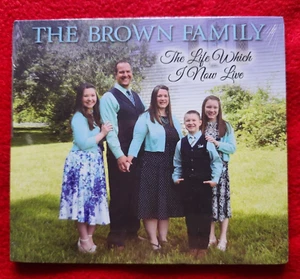NEW southern gospel CD: Brown Family- The Life Which I Now Live.  Grace Takes Ov - Bild 1 von 1