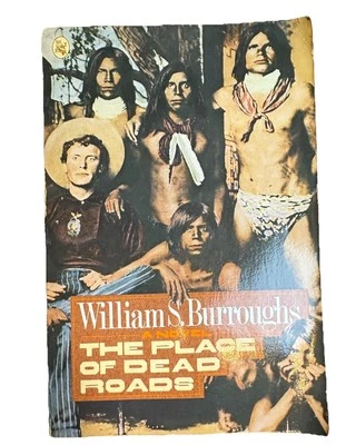 The Place of Dead Roads  William S. Burroughs Paperback 1st Edition  Foto 1 de 4