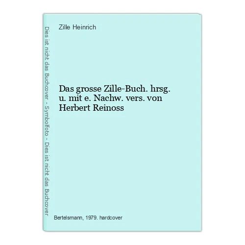 Das grosse Zille-Buch. hrsg. u. mit e. Nachw. vers. von Herbert Reinoss Heinrich - Bild 1 von 1