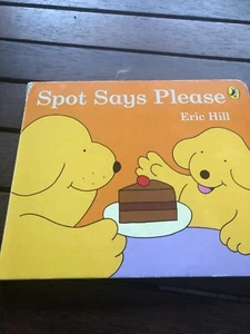 SPOT SAYS PLEASE ERIC HILL PUFFIN BOOKS 2016 - Picture 1 of 3