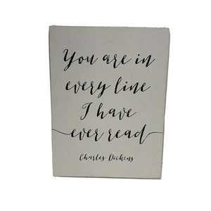 Arte de pared 6x8 Dickens You Are in Every Line I Have Ever Read (Marcas) New Love B - Imagen 1 de 12