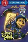 Chase's Space Case (Paw Patrol) (Step Into Reading: A S... by Depken, Kristen L.
