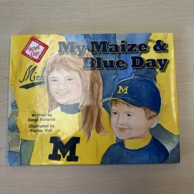 My Maize and Blue Day by Sonja Richards (2008, Hardcover) Signed U of M Football - Image 1 of 4