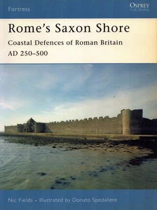 OSPREY FORTRESS 56 ROME S SAXON SHORE FORTS SE COAST OF ROMAN BRITAIN SOLENT - Picture 1 of 1