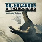 Dr. Helander - Meat Grindin' Business New Cd