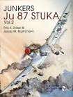 Jakob M. Mathmann Fritz Zoebel Junkers Ju87 Stuka Vol. 2 (Paperback)