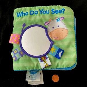 My First Taggies: WHO DO YOU SEE? Cloth Book by Will Grace 9780545102940 | Clean - Imagen 1 de 6