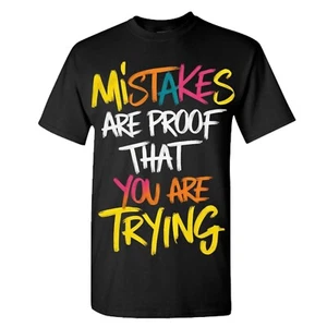 Los errores son la prueba de que estás probando camiseta prueba tu mejor estilo camiseta - Imagen 1 de 7