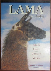 Berry Carter; Lama Down Under: Alpaca Llama Guanaco Vicuña - Picture 1 of 5