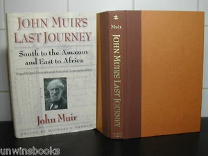 JOHN MUIRS LETZTE REISE John Muir 1. Auflage HARDCOVER Süd-AMAZON & Osten nach Afrika - Bild 1 von 1