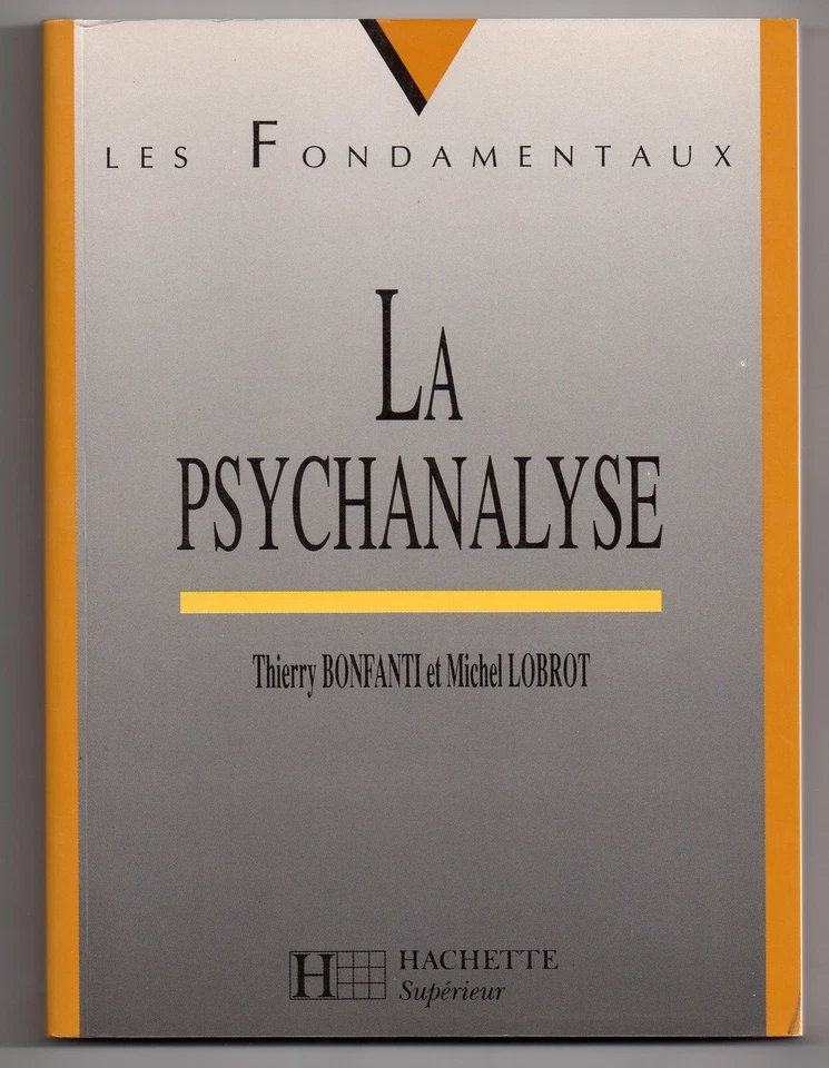 BONFANTI & LOBROT LA PSYCHANALYSE - LES FONDAMENTAUX 1995 PSYCHOLOGIE - Photo 1/1