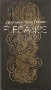 Elegance: A Complete Guide for Every Women Who Wants to Be Well and Properly Dr, - Picture 1 of 1