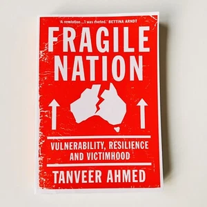 Fragile Nation Vulnerability, Resilience and Victimhood Book Tanveer Ahmed - Picture 1 of 10