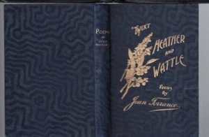 ANTIQUARIAN ,'TWIXT HEATHER AND WATTLE , POEMS by JOAN TORRANCE , 1911 - Picture 1 of 2