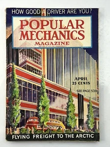 Popular Mechanics Magazine - Apr 1937 - Good Driver, Freight to the Artic - Picture 1 of 3