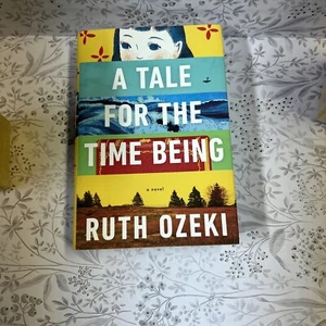 SIGNED COPY | A Tale for the Time Being (2013, Hardcover) HCDJ Very Nice - Picture 1 of 6