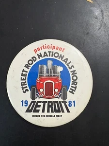 1981 Detroit Street Rod Nationals North Participant Button Pin - Picture 1 of 1
