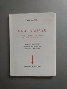 Paul Claudel Oda Jubilar para el sexto centenario.. - Trad Victoria Ocampo 1979 - Picture 1 of 5