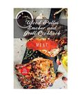 Wood Pellet Smoker and Grill Cookbook - Meat Recipes: Smoker Cookbook for Smokin