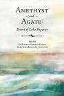 Amethyst and Agate: Poems of Lake Superior by Jim Perlman (English) Paperback Bo