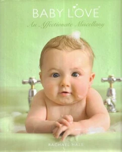Libro HC Rachael Hale Baby Love: An Affectionate Miscellany 2008 - Imagen 1 de 1